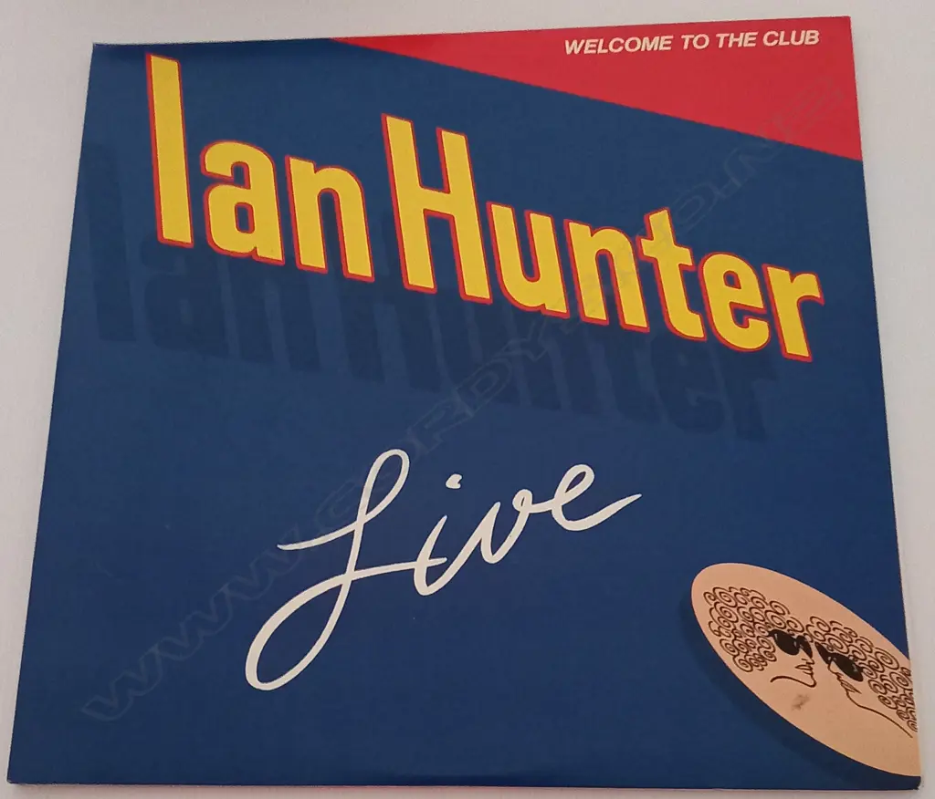 Ian Hunter, Welcome To The Club - Live (Double album) Image 1++